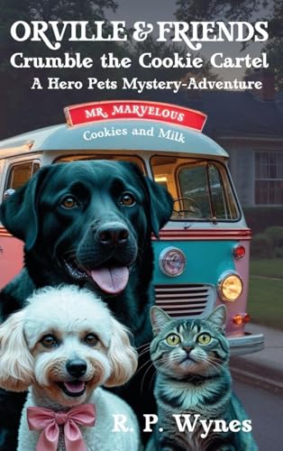 Orville & Friends Crumble the Cookie Cartel