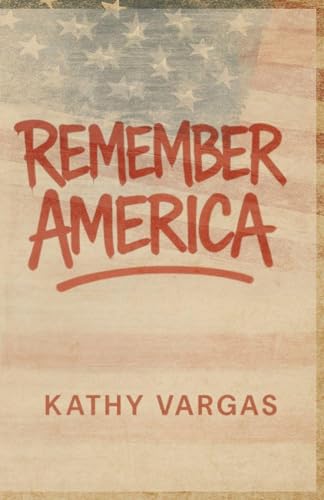 REMEMBER AMERICA