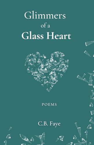 Glimmers of a Glass Heart