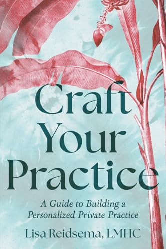 Craft Your Practice