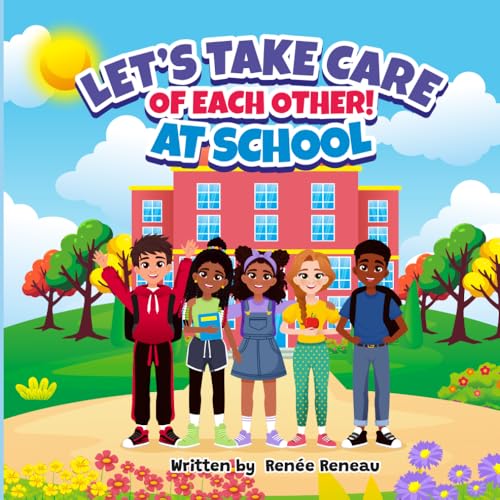 Let's Take Care of Each Other! At School