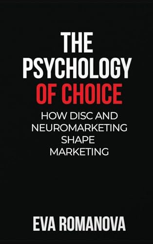 The Psychology of Choice